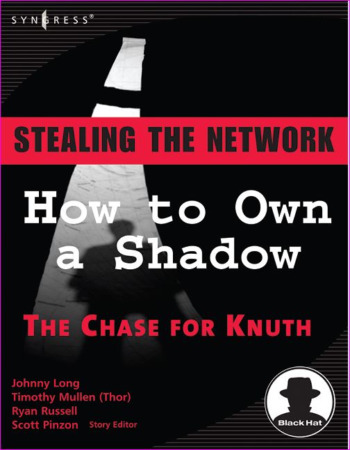 Stealing the network How to Own a Shadow