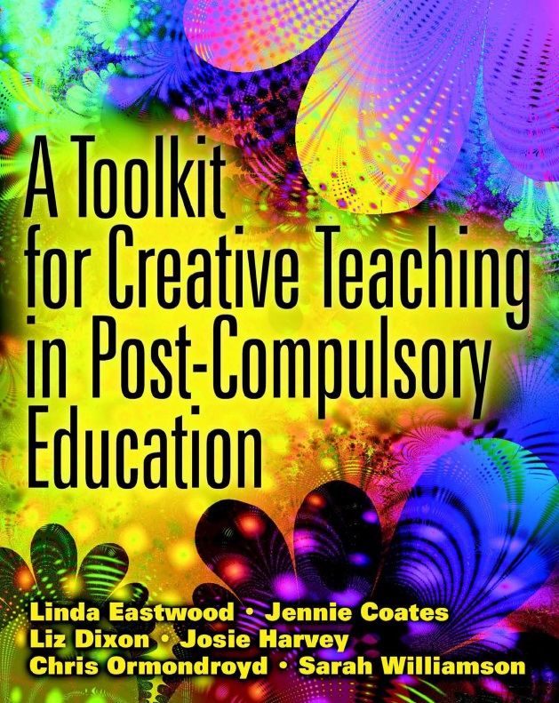 A Toolkit for Creative Teaching in Post-Compulsory Education