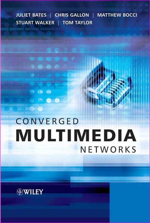 Converged Multimedia Networks