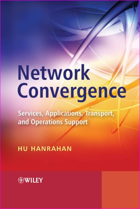 Network Convergence Services, Applications, Transport, and Operations Support