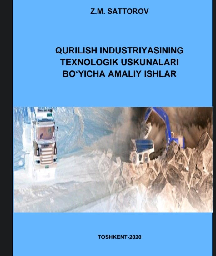 Qurilish industriyasining texnologik uskunalari bo'yicha amaliy ishlar