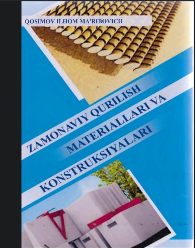 Zamonaviy qurilish materiallari va konstruksiyalari