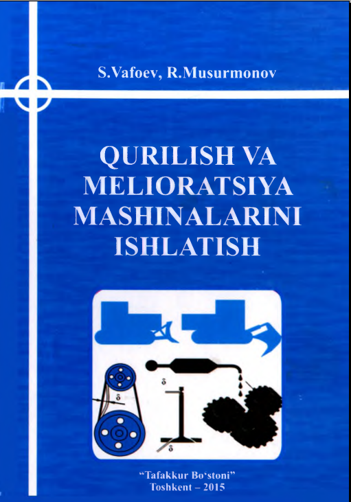 Qurilish va melioratsiya mashinalarini ishlatish