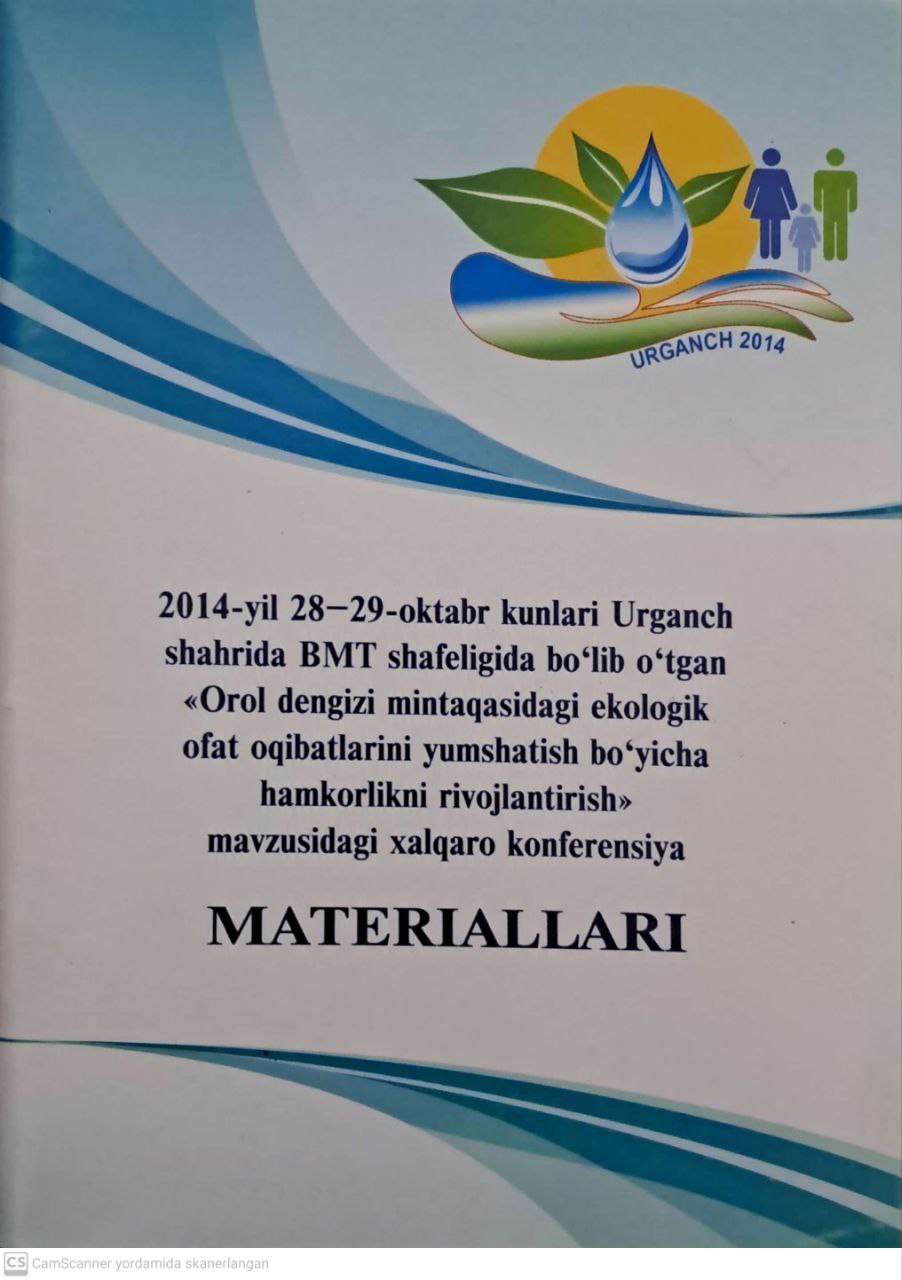 2014-yil 28-29-oktyabr kunlari Urganch shahrida BMT shafeligida bo'lib o'tgan "Orol dengizi mintaqasidagi ekologik ofat oqibatlarini yumshatish bo'yicha hamkorlikni rivojlantirish" mavzusidagi xalqaro konferensiya Materiallari
