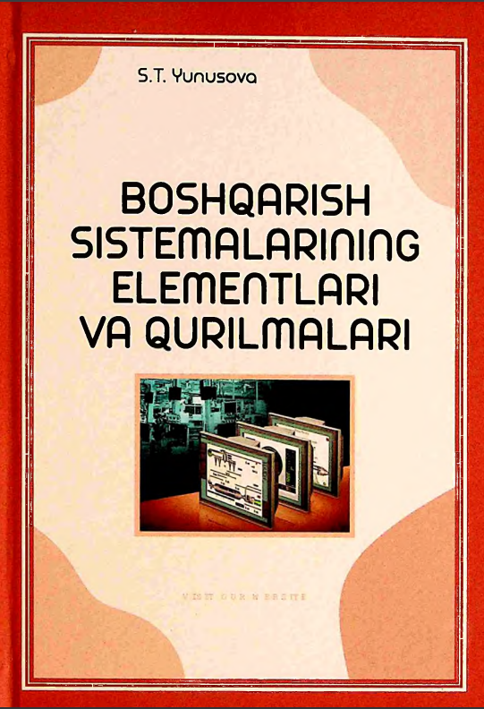 Boshqarish sistemalarining elementlari va qurilmalari