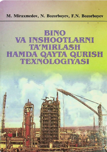 BINO VA INSHOOTLARNI TA'MIRLASH HAMDA QAYTA QURISH TEXNOLOGIYASI: Q. 2