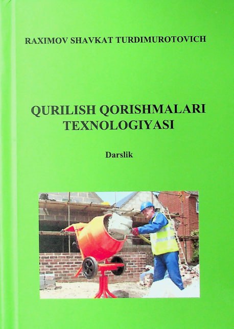 Qurilish qorishmalari texnologiyasi
