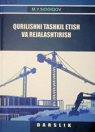 Qurilishni tashkil etish va rejalashtirish