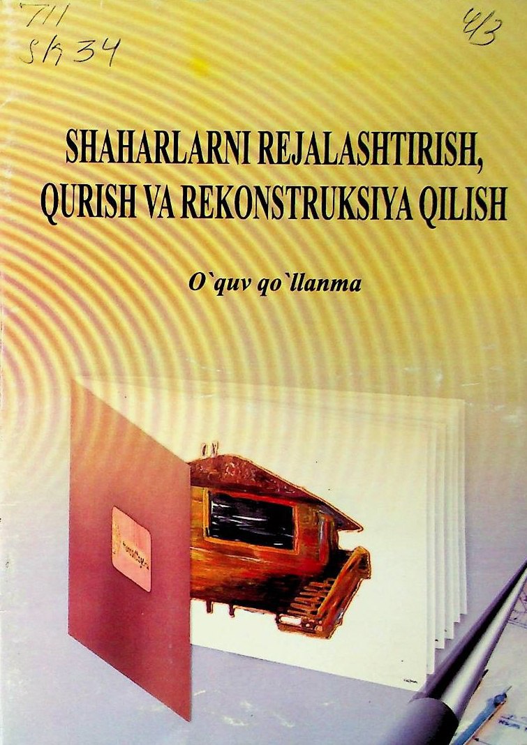 Shaharlarni rejalashtirish,qurish va rekonstruksiya qilish