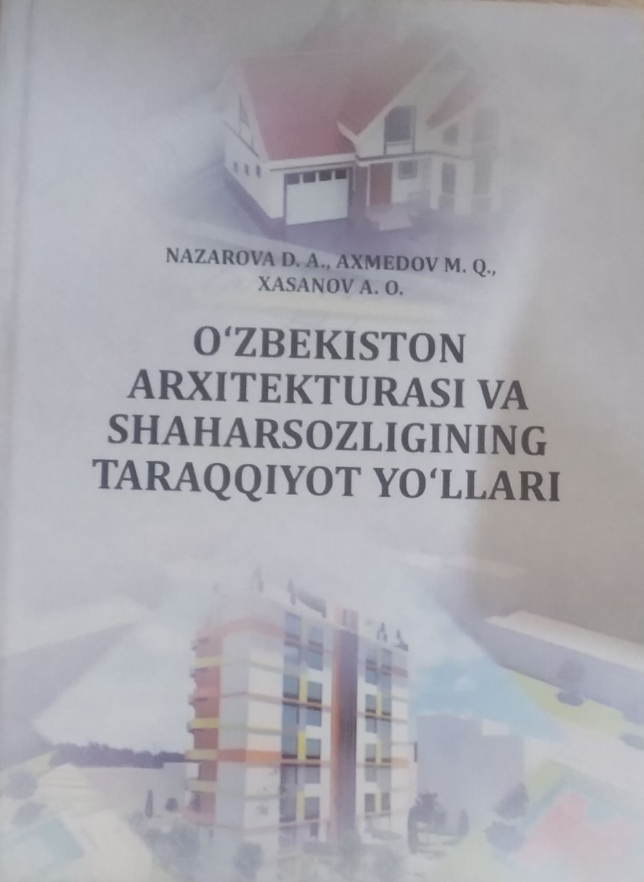 O'zbekiston arxitekturasi va shaharsozligining taraqqiyot yo'llari