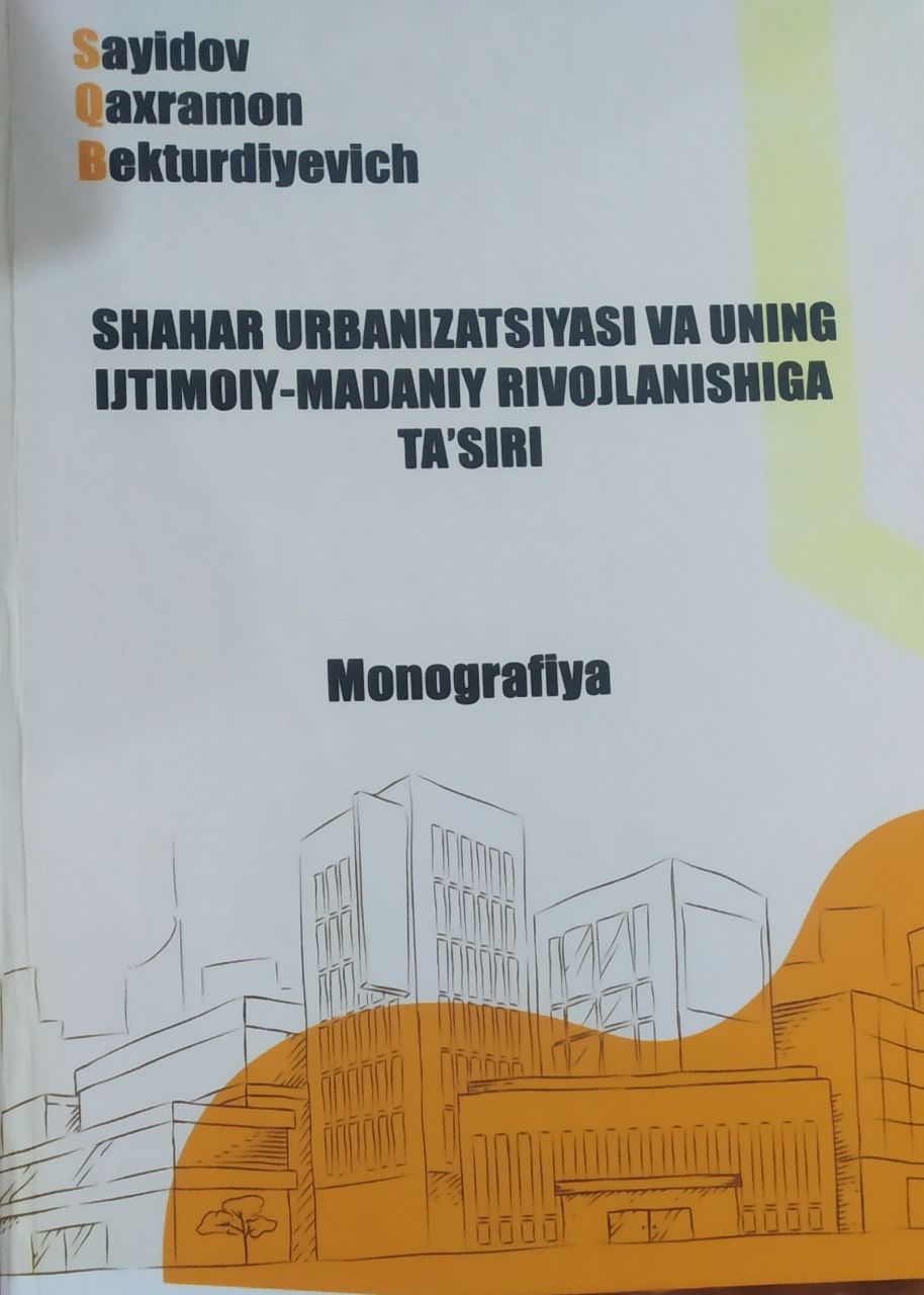 Shahar urbanizatsiyasi va uning ijtimoiy-madaniy rivojlanishiga ta'siri