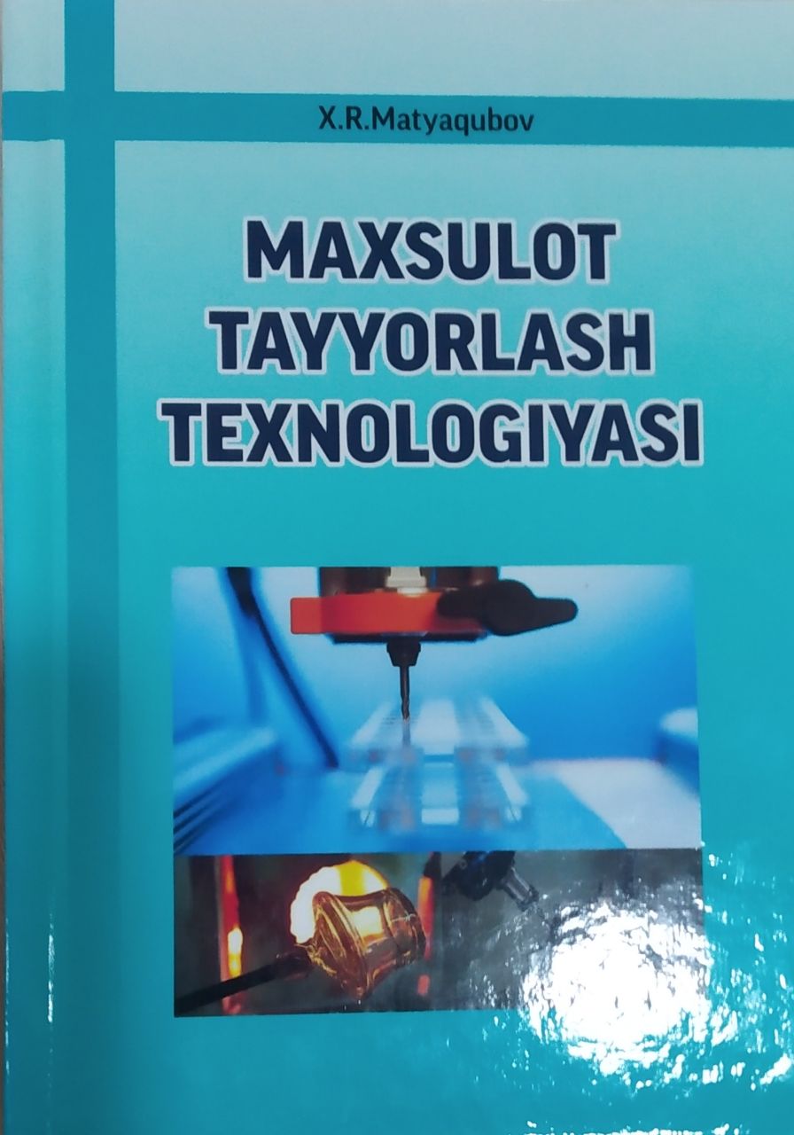 Maxsulot tayyorlash texnologiyasi