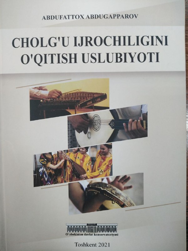 Cholg‘u ijrochiligini o‘qitish uslubiyoti