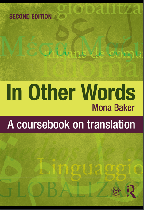 In other words: A coursebook on translation. Second edition