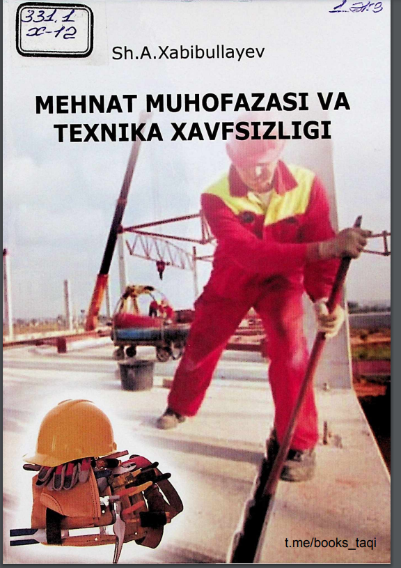 Mehnat muhofazasi va texnika xavfsizligi