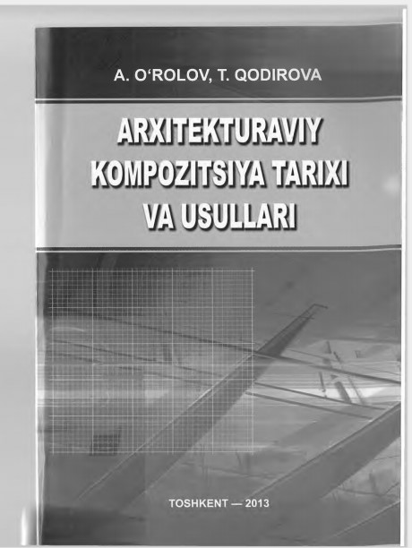 Arxitekturaviy kompozitsiya tarixi va usullari.