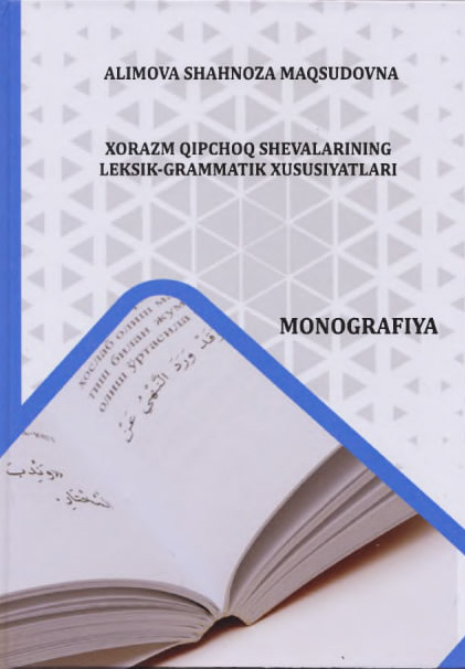 XORAZM QIPCHOQ SHEVALAMNING LEKSIK-GRAMMAT1K XUSUSIYATLARI