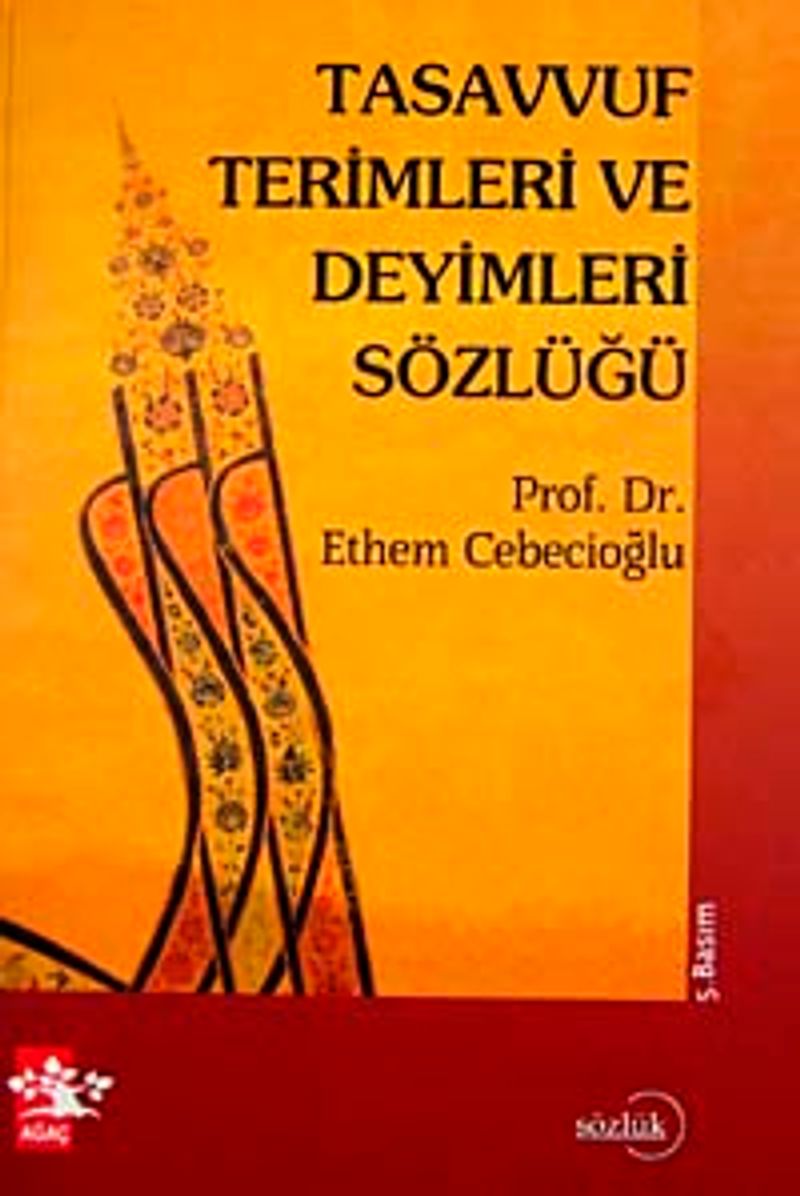 Tasavvuf Terimleri ve Deyimleri Sözlügü.