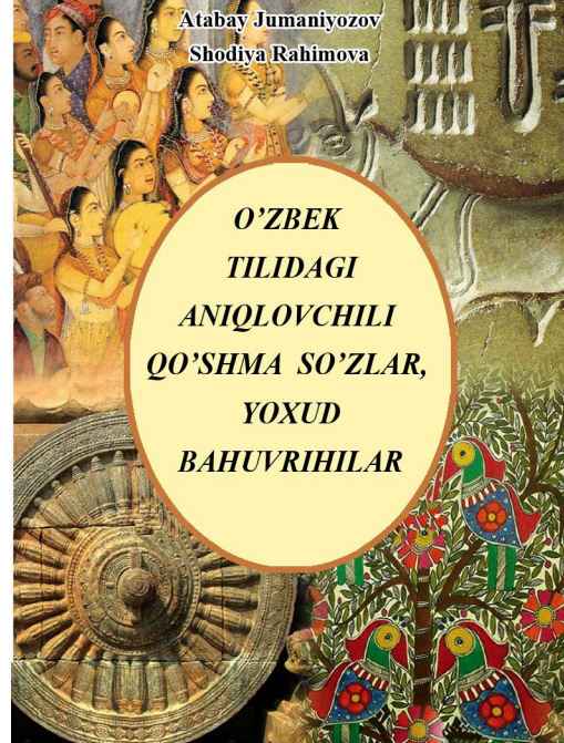 O'zbek tilidagi aniqlovchili qo'shma so'zlar yoxud bahuvrihilar