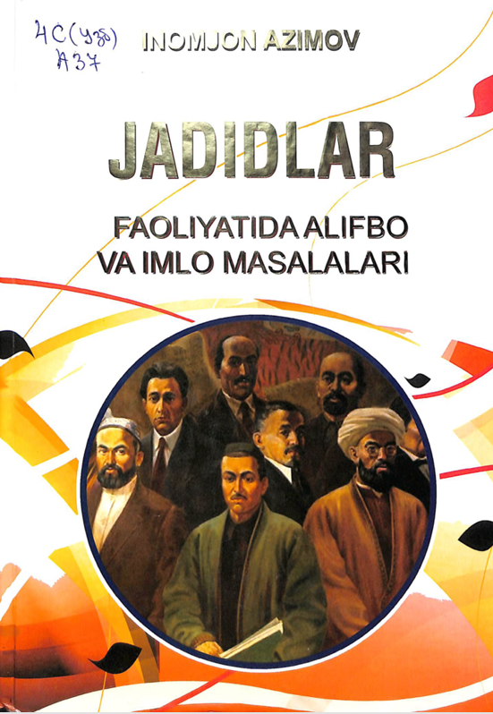 Jadidlar faoliyatida alifbo va imlo masalalari