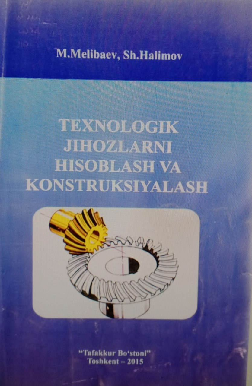 Texnologik jihozlsrni Hisoblash va Konstruksiyalash