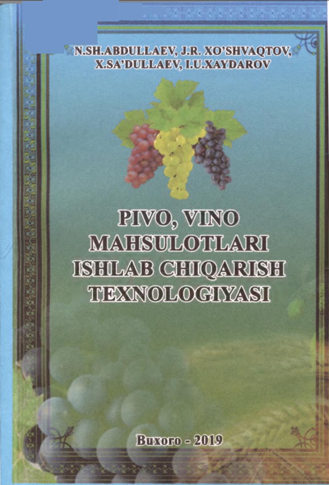 Pivo va vino mahsulotlari ishlab chiqarish texnologiyasi