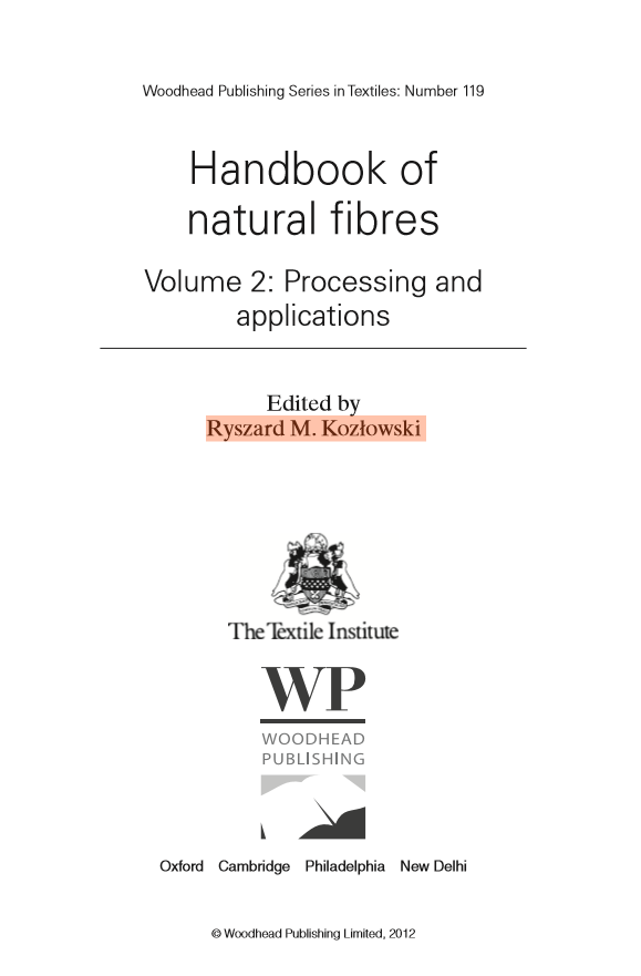 Handbook of natural ﬁbres (Volume 2: Processing and applications)