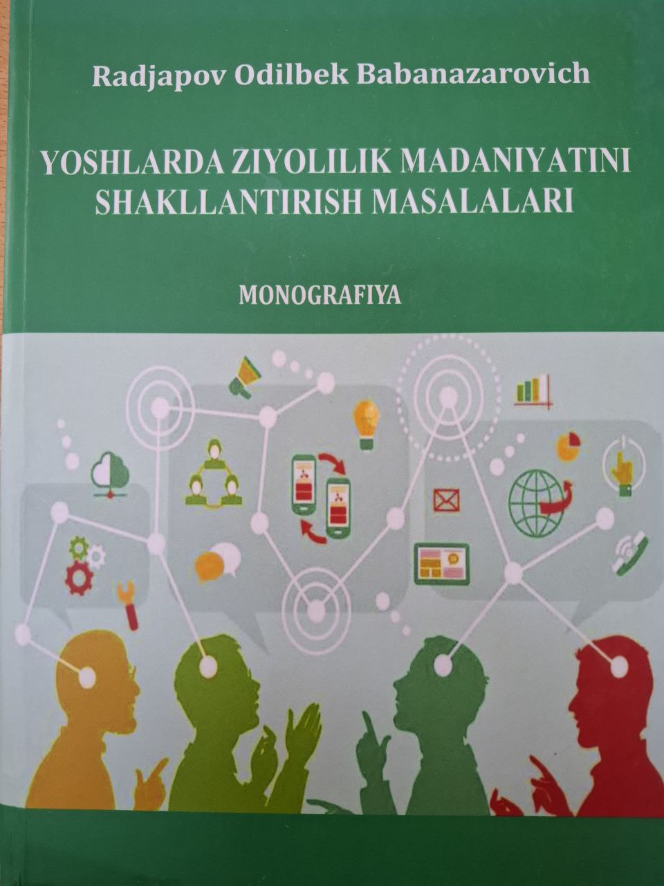 Yoshlarda ziyolilik madaniyatini shakllantirish masalalari