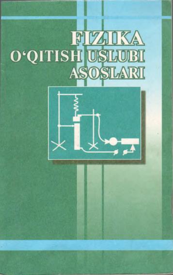 Fizika o'qitish uslubi asoslari