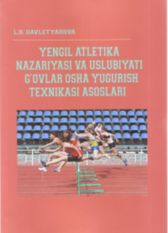 Yengil atletika nazariyasi va uslubiyati (g'oyalar osha yugurish texnikasi asoslari)