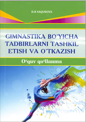 Gimnastika bo`yicha tadbirlarni tashkil etish va o`tkazish