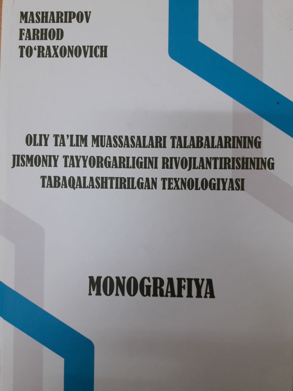 Oliy ta'lim muassasalari talabalarining jismoniy tayyorgarligini rivojlantirishning tabaqalashtirilgan taxnologiyasi