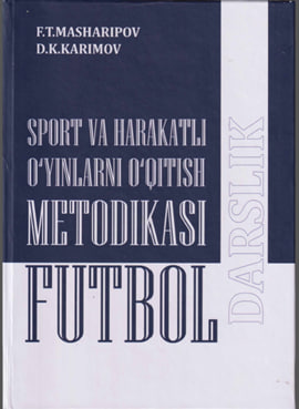 Sport va harakatli o`yinlarni o`qitish metodikasi