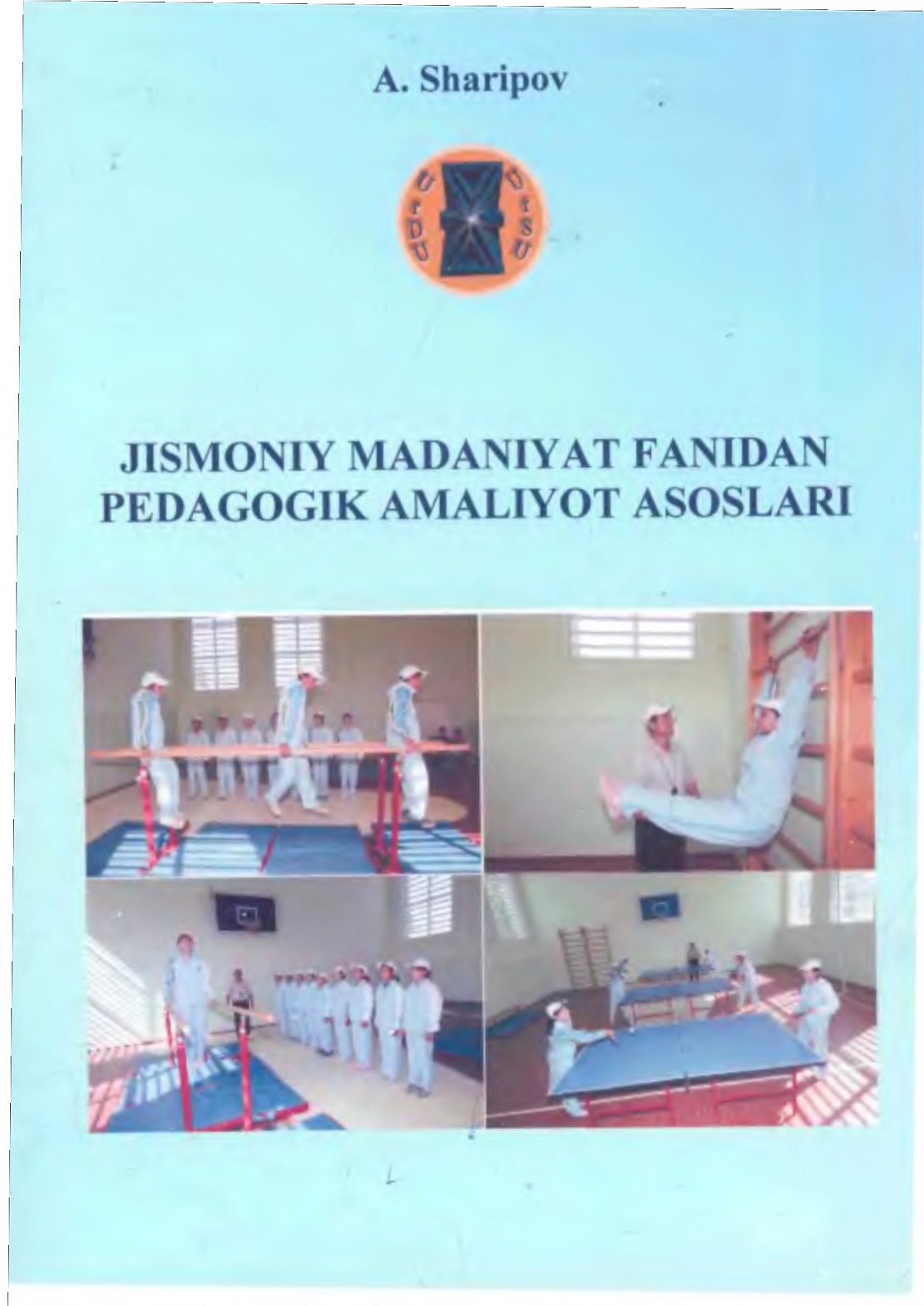Jismoniy madaniyat fanidan pedagogik amaliyot asoslari