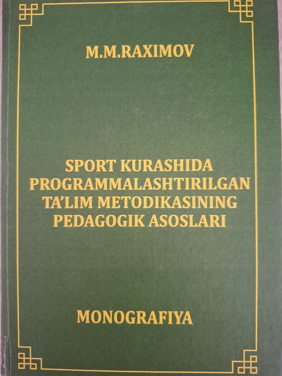 Sport kurashida programmalashtirilgan ta`lim metodikasining pedagogik asoslari