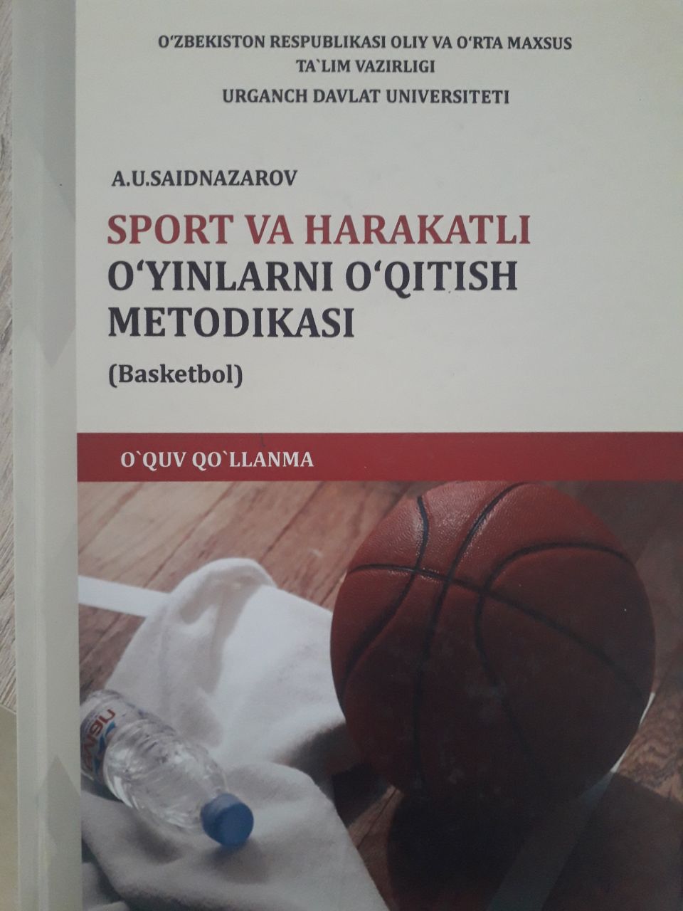 Sport va harakatli o`yinlarni o`qitish metodikasi (Basketbol)