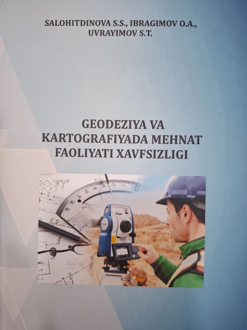 Geodeziya va kartografiyada mehnat faoliyati xavfsizligi