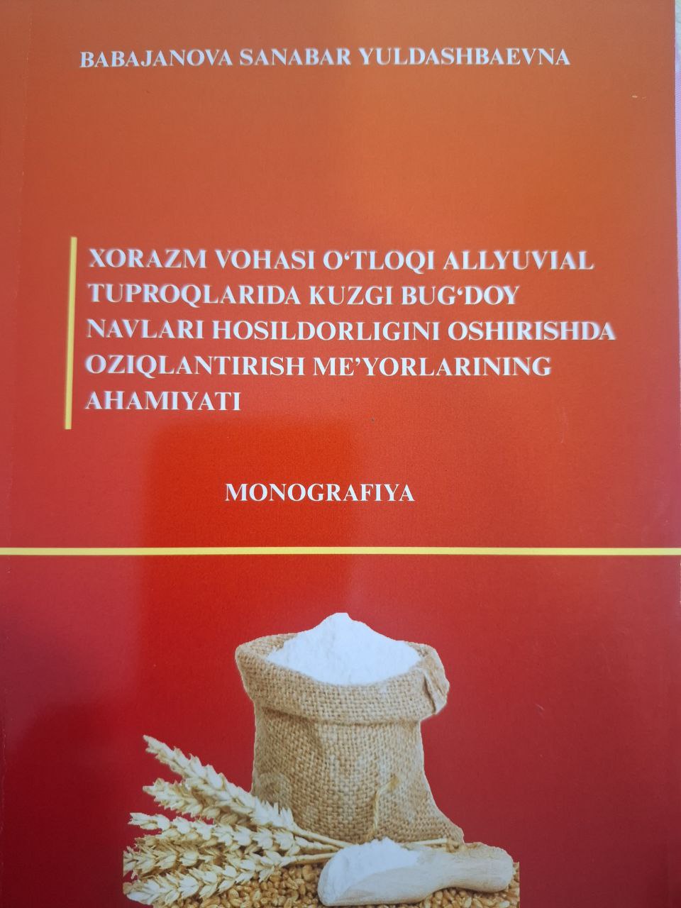 Xorazm voxasi o'tloqi allyuvial tuproqlarida kuzgi bug'doy navlari hosildorligini oshirishda oziqlantirish me`yorlarining ahamiyati