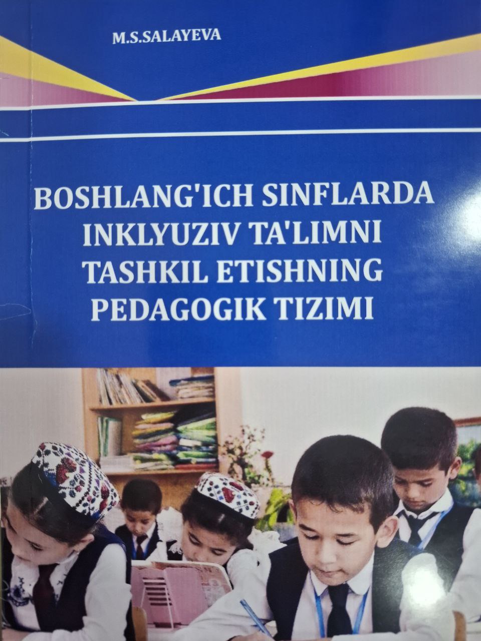 Boshlang'ich sinflarda inklyuziv ta`limni tashkil etishning pedagogik tizimi
