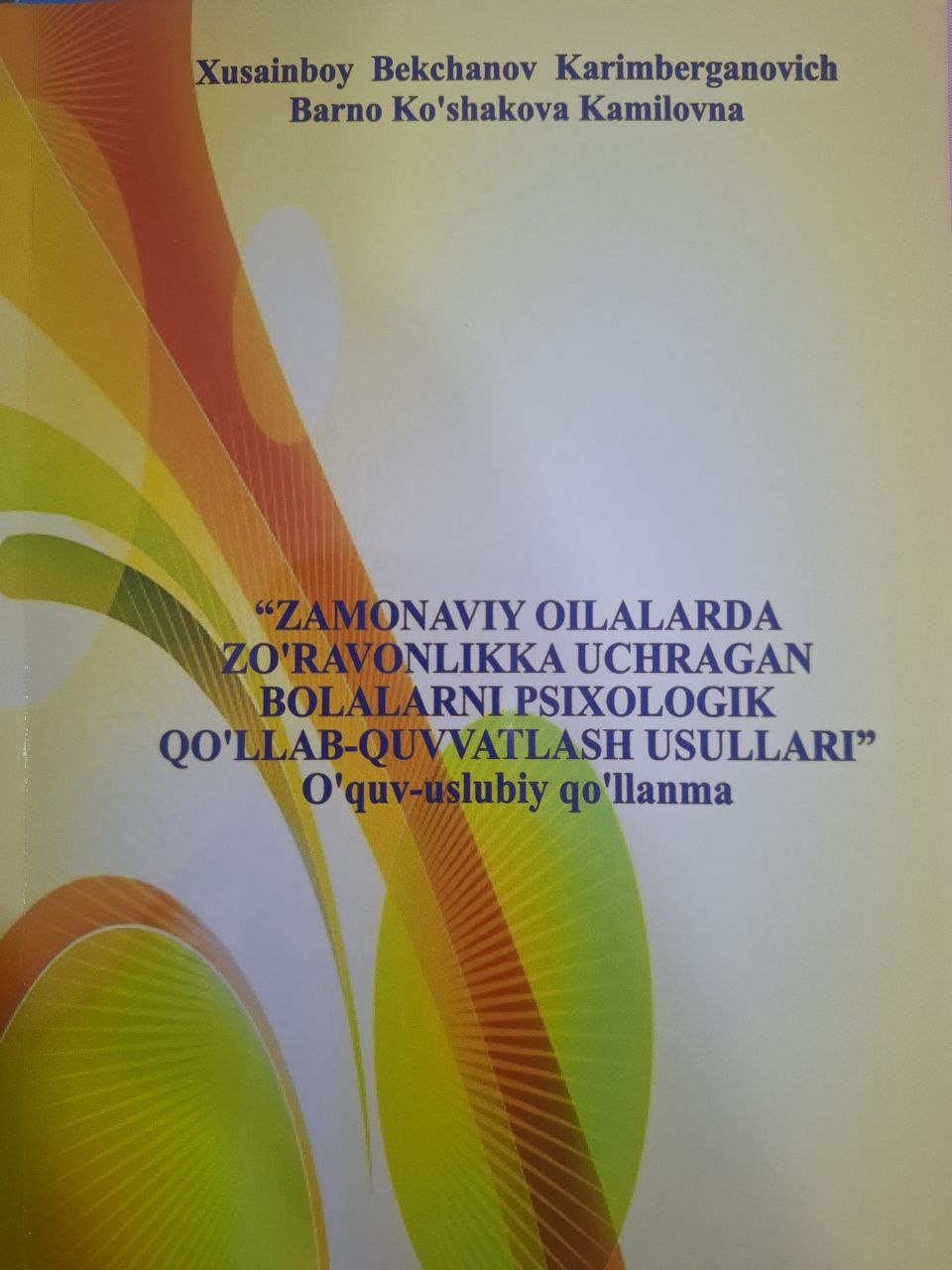 Zamonaviy oilalarda zo'ravonlikka uchragan bolalarni psixologik qo'llab-quvvatlash usullari
