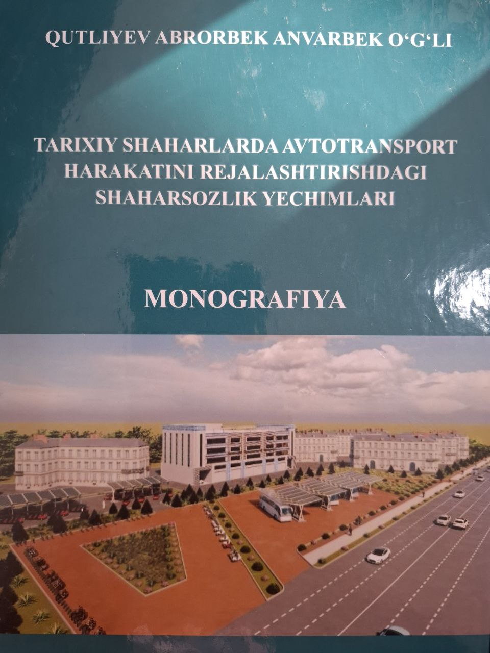 Tarixiy shaharlarda avtotransport harakatini rejalashtirishdagi shaharsozlik yechimlari