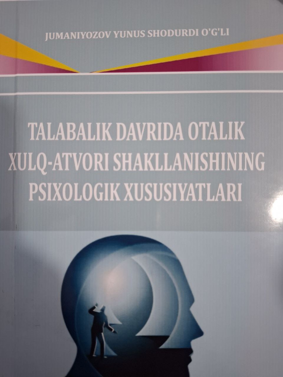 Talabalik davrida otalik xulq-atvori shakllanishining psixologik xususiyatlari