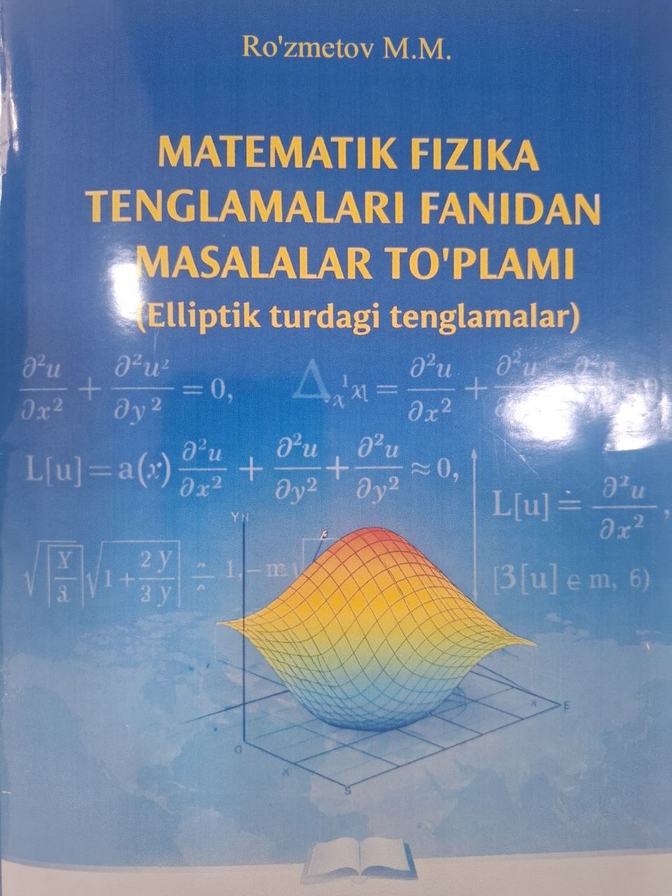Matematik fizika tenglamalari fanidan masalalar to'plami