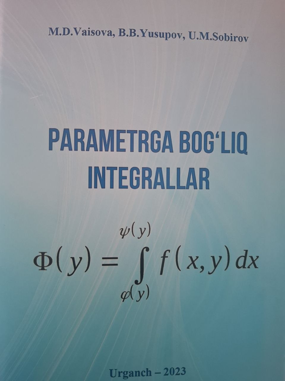 Parametrga bog'liq integrallar