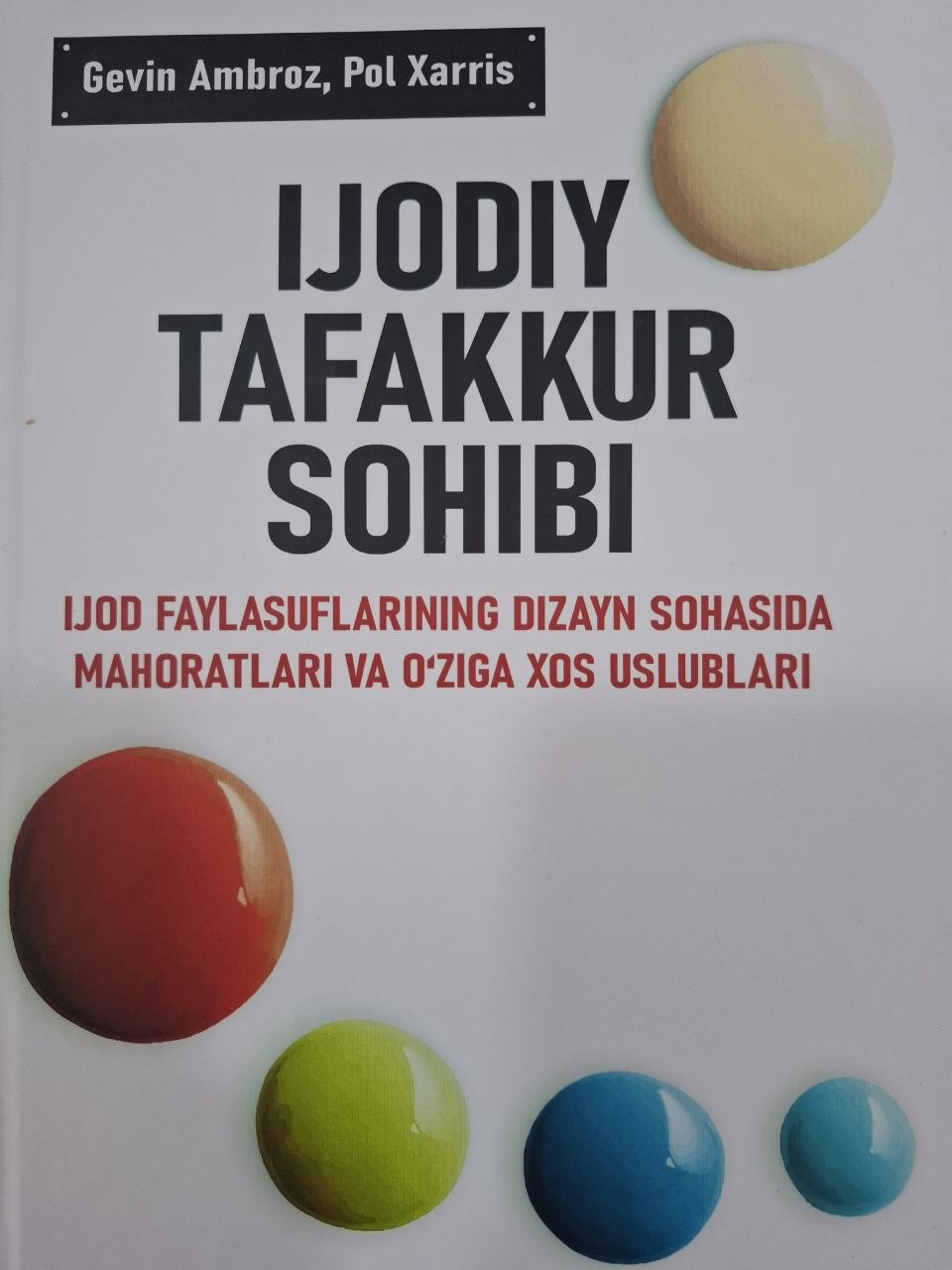 Ijodiy tafakkur sohibi. Ijod faylasuflarining dizayn sohasida mahoratlari va oʻziga xos uslublari