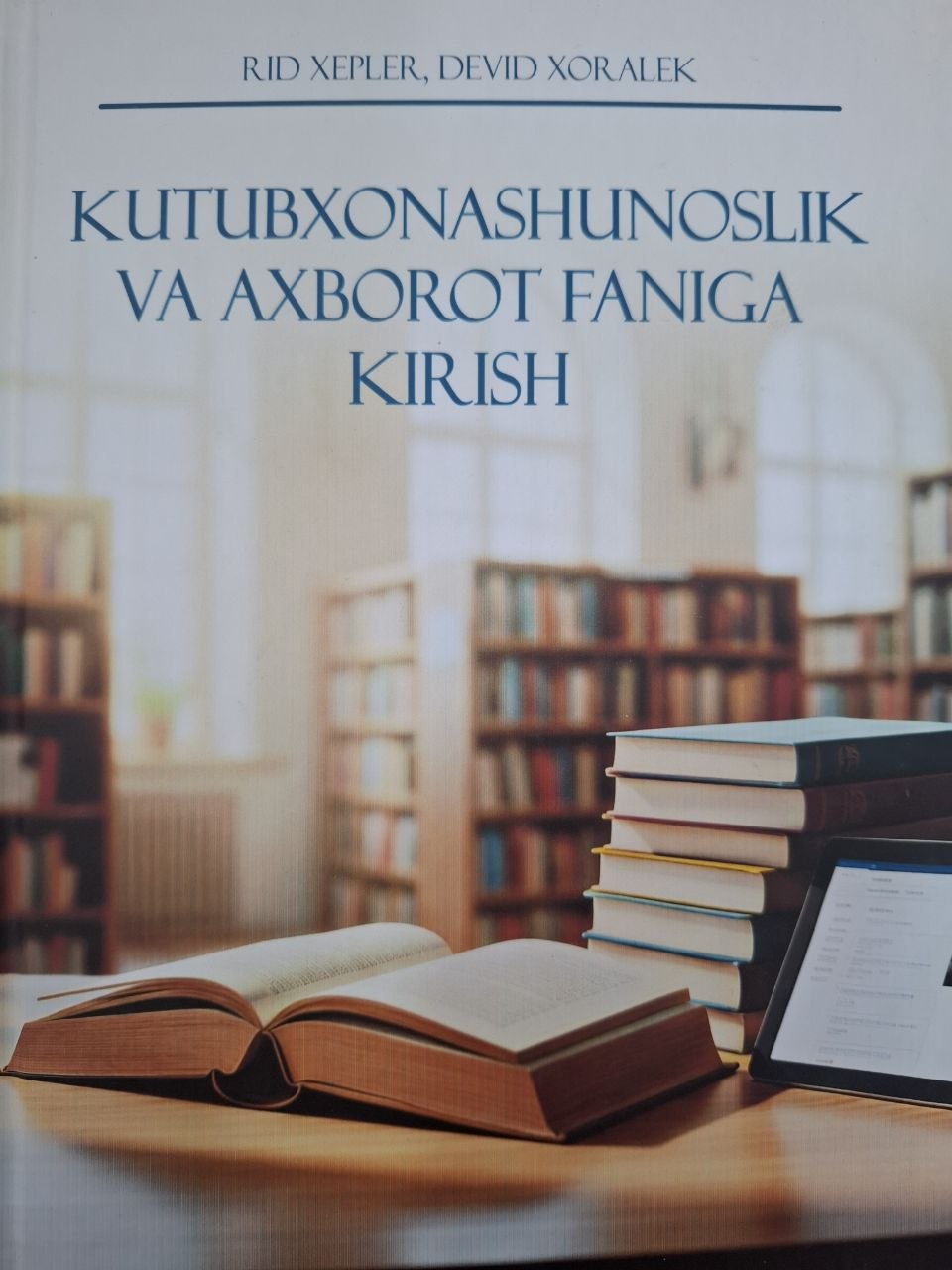 Kutubxonashunoslik va axborot faniga kirish