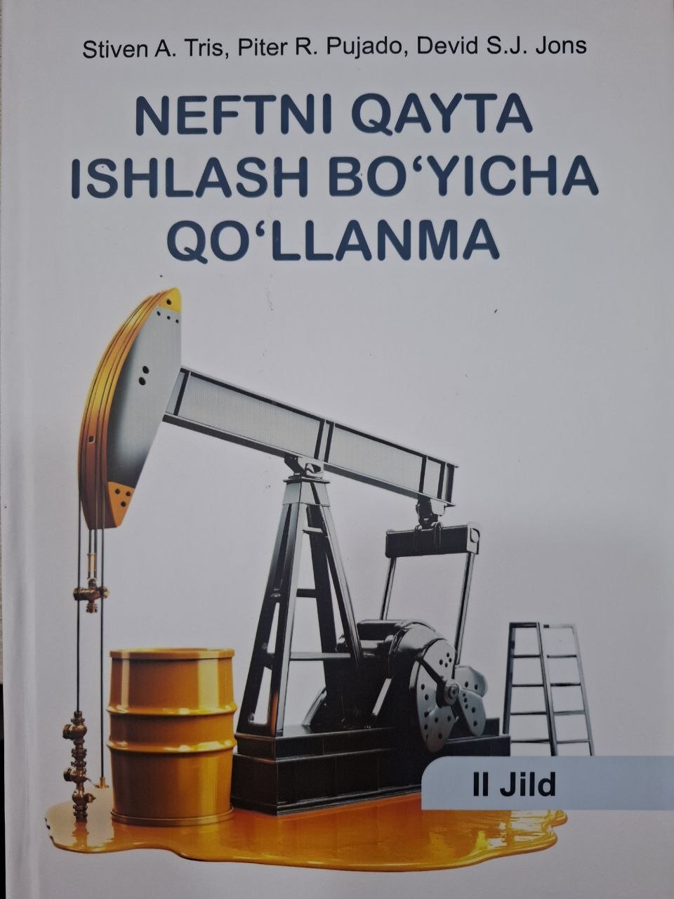 Neftni qayta ishlash bo'yicha qo'llanma 3-jild