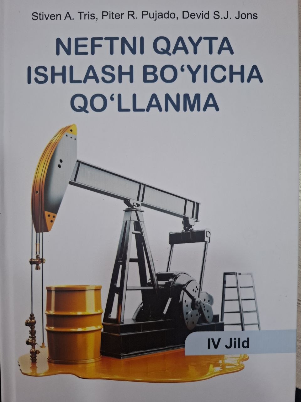 Neftni qayta ishlash bo'yicha qo'llanma 4-jild