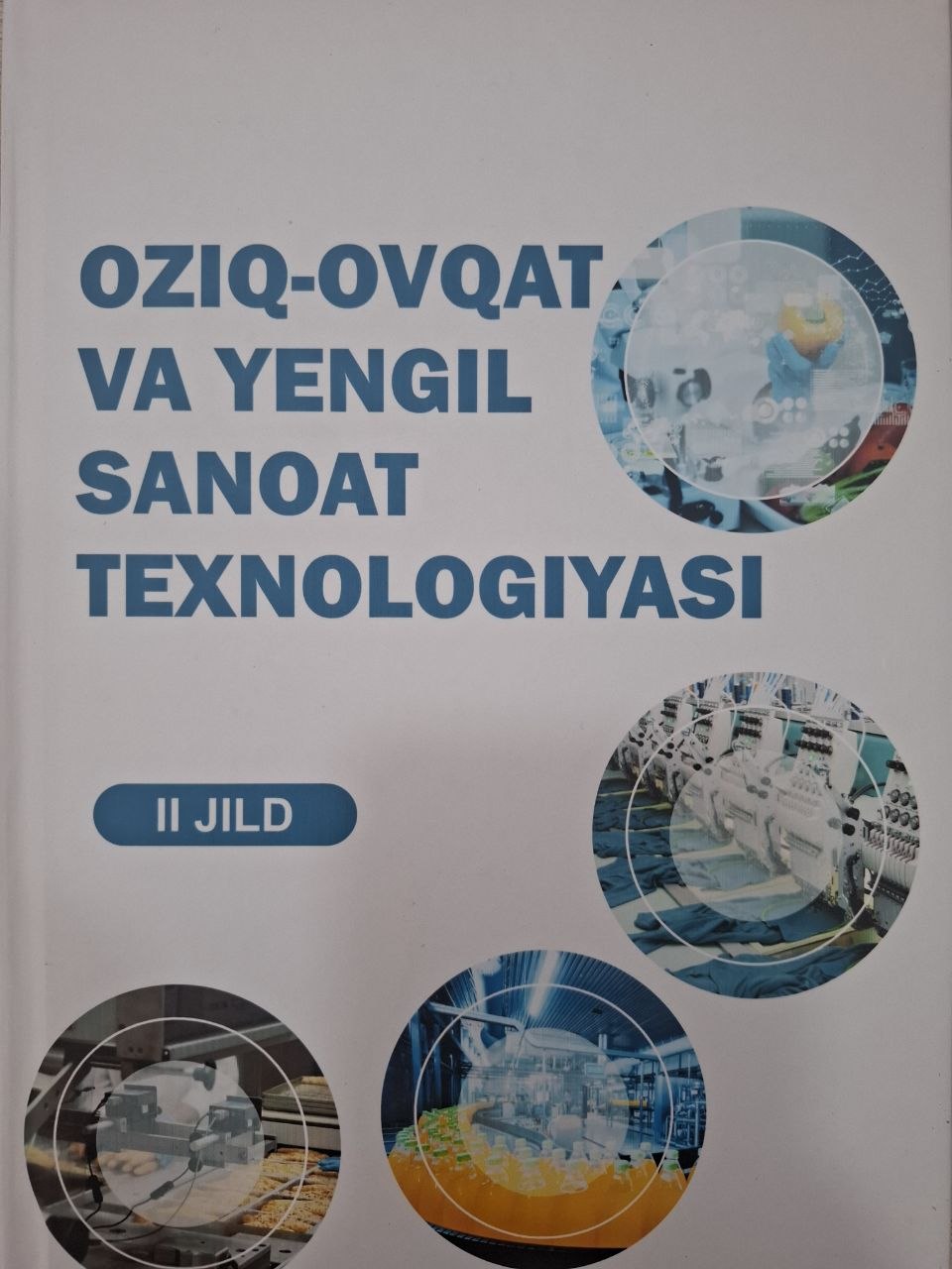 Oziq-ovqat va yengil sanoat texnologiyasi. II jild