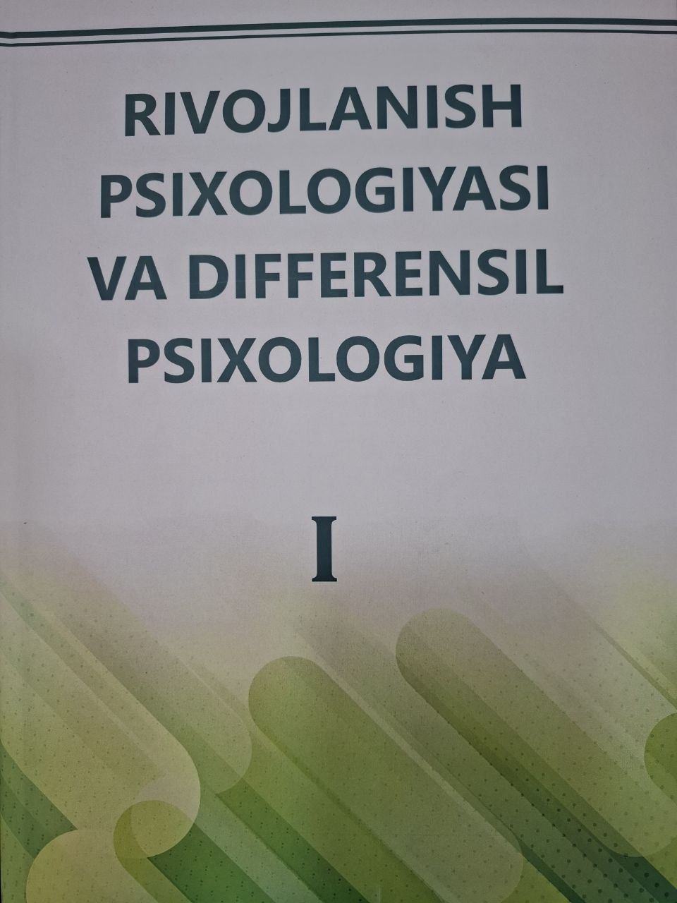 Rivojlanish psixologiyasi va differensial psixologiya. I-kitob